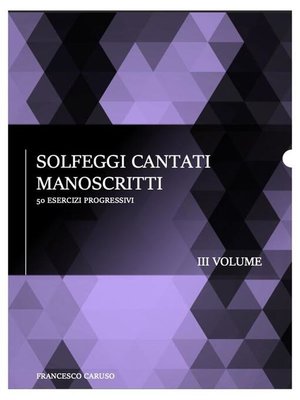 cover image of Solfeggi cantati manoscritti--III Volume